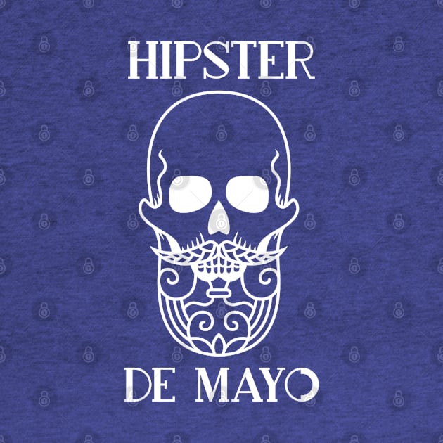 HIPSTER DE MAYO in White Type by Off the Page